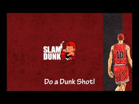 Slam Dunk OST - Do a Dunk Shot!