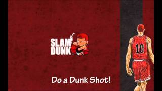 Slam Dunk OST - Do a Dunk Shot!