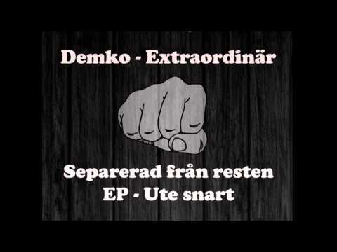 Demko X Extraordinär (Separerad Från Resten EP)