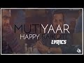 Mutiyaar | Lyrics | Happy Raikoti | Latest Punjabi Song 2017 | Syco TM