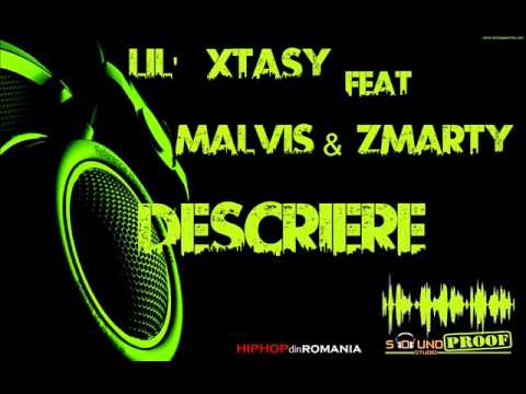Lil Xtasy feat. Malvis & Zmarty - Descriere (Official)