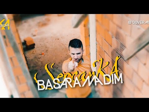 SercanKA - Başaramadım