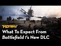What To Expect From Battlefield 1's Turning Tides DLC