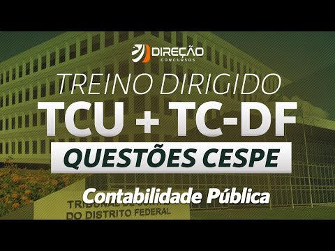 TREINO DIRIGIDO: Aula de Contabilidade Pública em exercícios p/ TCU + TCDF | AO VIVO