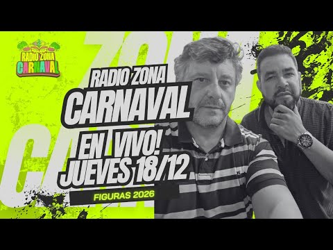 🔴EN VIVO! 🎭Zona Carnaval - Hoy Fe Comparsa Ráfaga - Jueves 18-12-2025