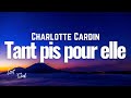 Charlotte Cardin - Tant pis pour elle [Lyrics]