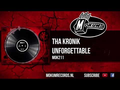 Tha KroniK - Unforgettable