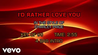 Charley Pride with Henry Mancini - I&#39;d Rather Love You (Karaoke)