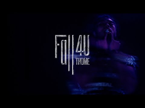 THOME - FALL 4 U (Official Music Video)