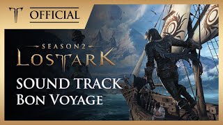 Download lagu [로스트아크ㅣOST]  Bon Voyage / LOST ARK Soundtrack mp3