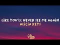 Alicia Keys Like You Ll Never See Me Again Lyrics