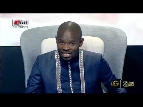 QUARTIER GENERAL du 31 MAI 2019 - Invité : Serigne Ahmet Sarr - PARTIE 2