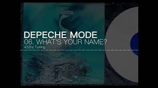 Depeche Mode - 06. What's Your Name? 432hz