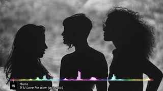 Muna - If U Love Me Now (acoustic)