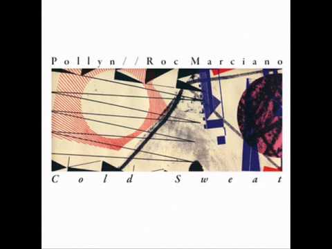 Pollyn - Cold Sweat (feat. Roc Marciano)