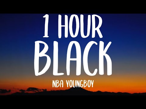 NBA YoungBoy - Black (1 HOUR/Lyrics)