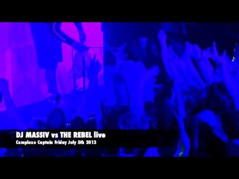 DJ Massiv vs The Rebel Live Act Captain