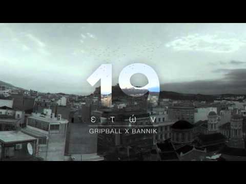 Gripball x bannik - 19 Ετών