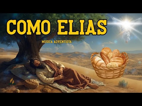 Como ELIAS - Video Letra -  Musica ADVENTISTA 