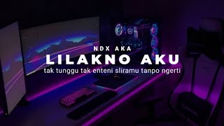 Download lagu DJ LILAKNO AKU NDX AKA SLOW VIRAL TIKTOK( TAK TUNGGU TAK ENTENI SLIRAMU TANPO NGERTI) mp3 Download lagu DJ LILAKNO AKU NDX AKA SLOW VIRAL TIKTOK( TAK TUNGGU TAK ENTENI SLIRAMU TANPO NGERTI) mp3