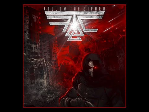 Follow The Cipher – 2018 - Follow The Cipher (Full Album)