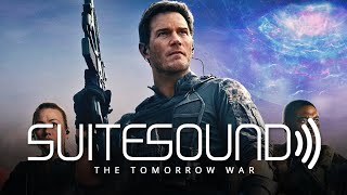 The Tomorrow War - Ultimate Soundtrack Suite