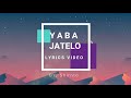 YABA_-_ JATELO ( Lyrics Video)
