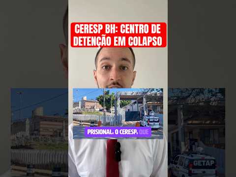 CERESP GAMELEIRA: O CENTRO DE DETENÇÃO DE BH QUE ESTÁ EM COLAPSO