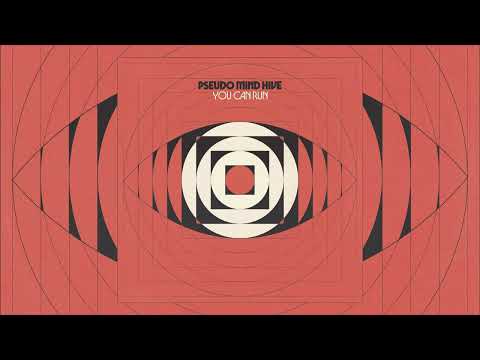 Pseudo Mind Hive - You Can Run (Audio)