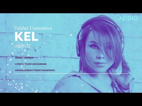 Yulduz Usmonova - Kel | Юлдуз Усмонова - Кел (2022)