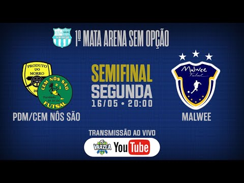 Produto do Morro/Cem Nôs São FS x Malwee FS • Semifinal • 1º Mata Arena Sem Opção