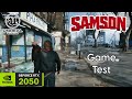 Samson Game Test On RTX 2050
