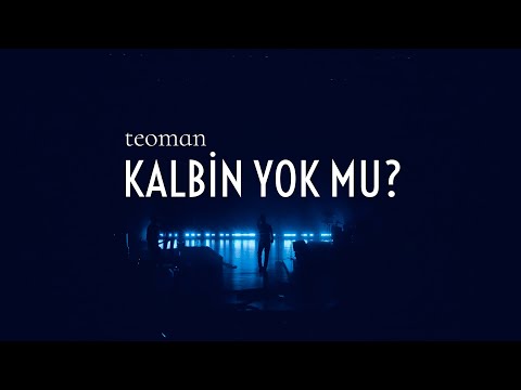 Teoman - Kalbin Yok mu? (Official Video)