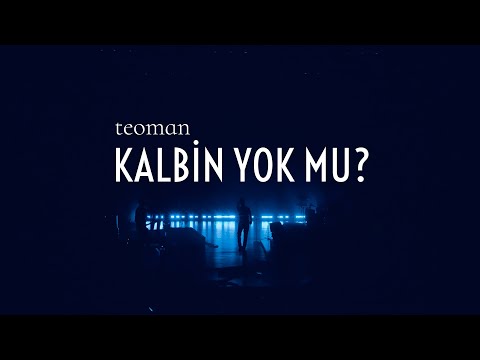 Kalbin Yok mu? - Teoman