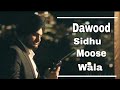 Dawood Sidhu Moose Wala WhatsApp Status New Punjabi Song