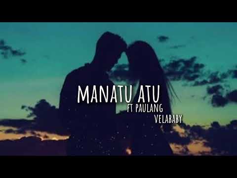 MANATU AU # ft Pulang" VELABABY 😎
