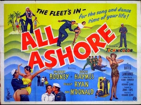 All Ashore (1953) Mickey Rooney, Ray McDonald, Peggy Ryan, Jody Lawrence