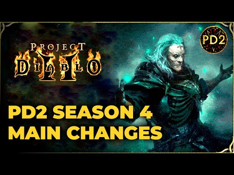 Project Diablo 2 - Season 4 Main Changes!! - It's going to be AMAZING!!