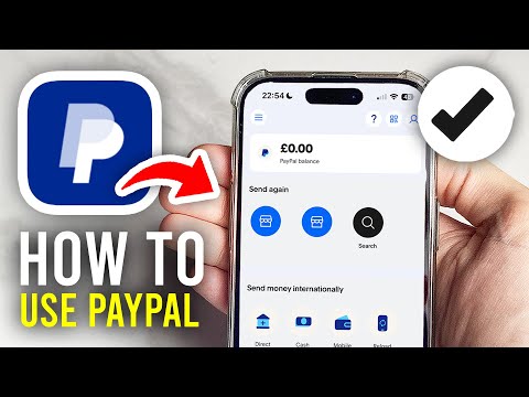 How To Use PayPal - Full Guide