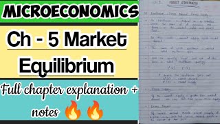 Micro Economics||Ch - 5 Market Equilibrium||Full chapter explanation with notes