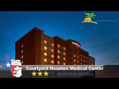 Courtyard Houston Medical Center - Houston Hotels, Texas