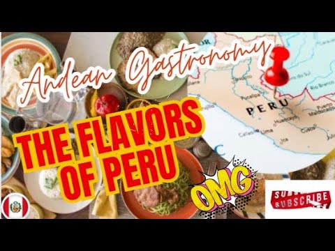 🇺🇸 The Flavors of Peru: Exploring the Gastronomic Excellence of the Andean Country