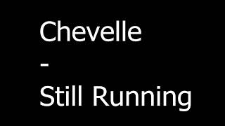 Chevelle - Still Running.wmv