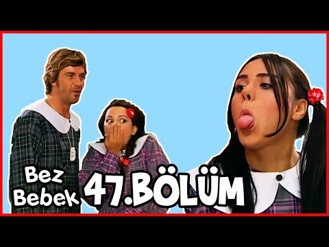 Bez Bebek 47.Bölüm - Full Bölüm - Tek Parça