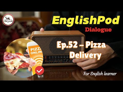 Dialogue Ep.52 - Pizza Delivery #EnglishPod