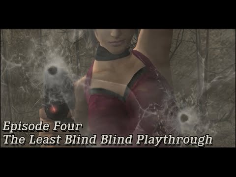 Let's Play Resident Evil 4 - Episode 4 - The Least Blind Blind Playthrough