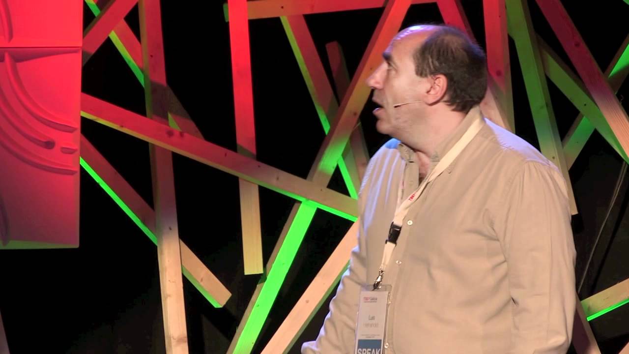 TEDxGalicia - Luis Hernandez - Construir lo virtual