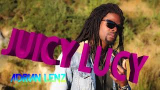 Adrian Lenz - Juicy Lucy (Official Audio)