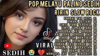 Download lagu BIKIN NANGIS 😭‼️ LAGU POP MELAYU SEDIH/GALAU PATAH HATI, TEMAN KERJA TEMAN SANTAI, PERJALANAN mp3 Download lagu BIKIN NANGIS 😭‼️ LAGU POP MELAYU SEDIH/GALAU PATAH HATI, TEMAN KERJA TEMAN SANTAI, PERJALANAN mp3