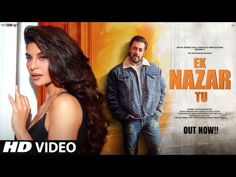New Song 2024 | New Hindi Song | Ek Nazar Tu | Salman Khan | Jacqueline | Romantic Song | Video Song